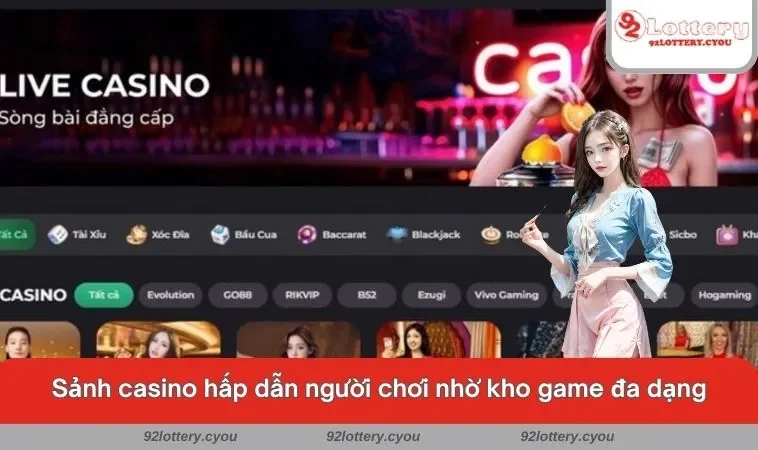 Sảnh casino hấp dẫn người chơi nhờ kho game đa dạng